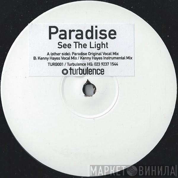 Paradise  - See The Light