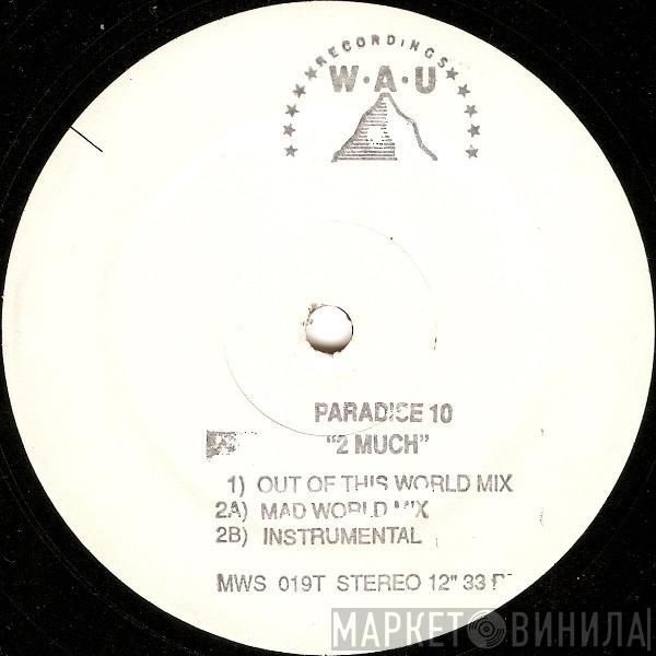 Paradise X - 2 Much