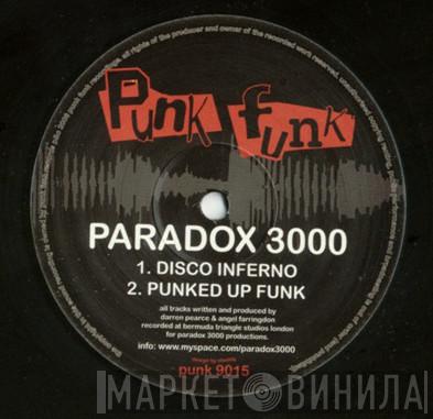 Paradox 3000 - Disco Inferno / Punked Up Funk