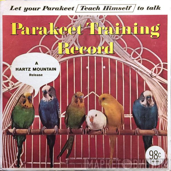  - Parakeet Training Record