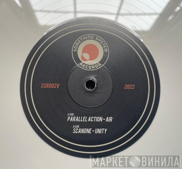 Parallel Action, Scanone - Air / Unity