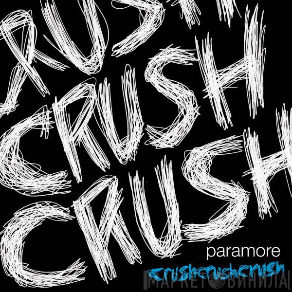 Paramore - CrushCrushCrush