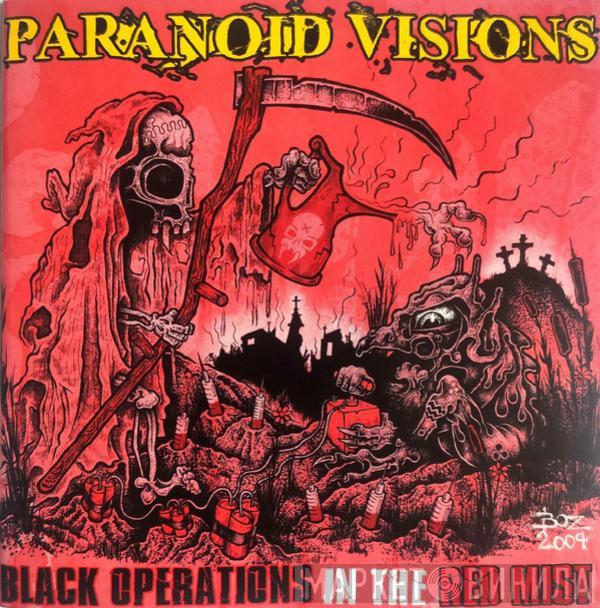 Paranoid Visions - Black Operations In The Red Mist