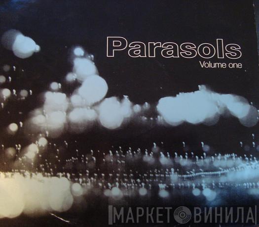  - Parasols Volume One