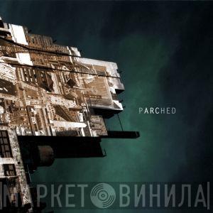Parched - Arc