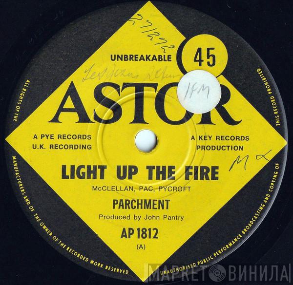  Parchment  - Light Up The Fire