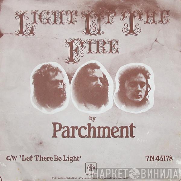 Parchment - Light Up The Fire