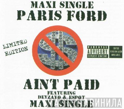 Paris Ford, Deyzavoo, Espot - Ain't Paid