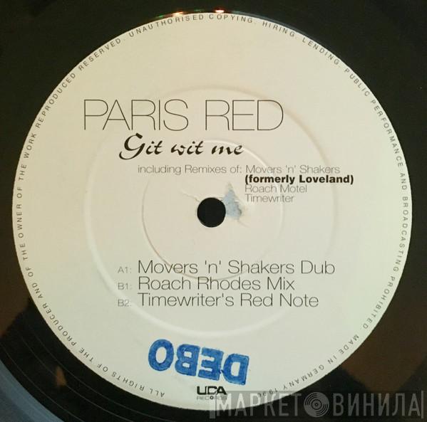 Paris Red - Git Wit Me