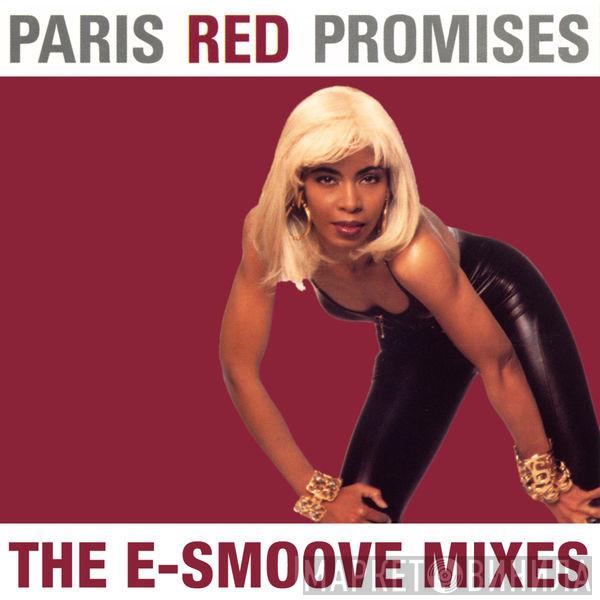  Paris Red  - Promises (The E-Smoove Mixes)