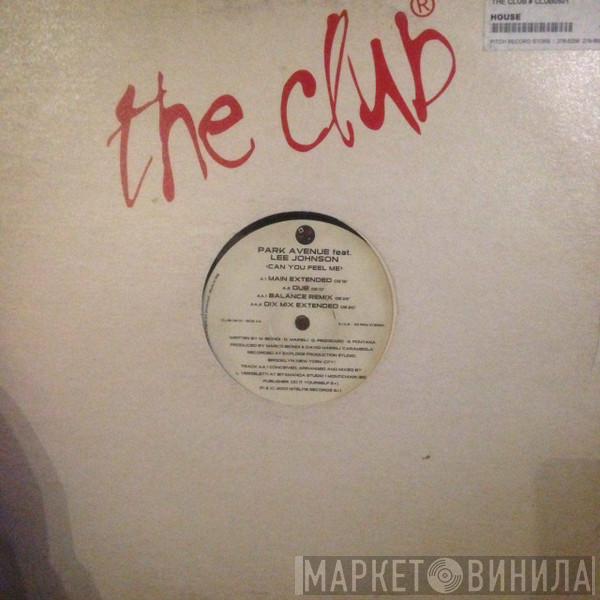 Park Avenue , Lee Johnson - Can You Feel Me