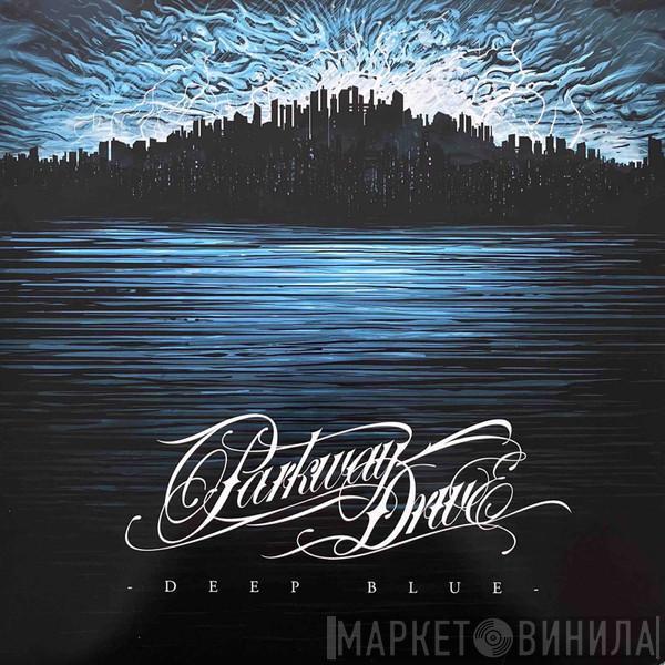  Parkway Drive  - Deep Blue