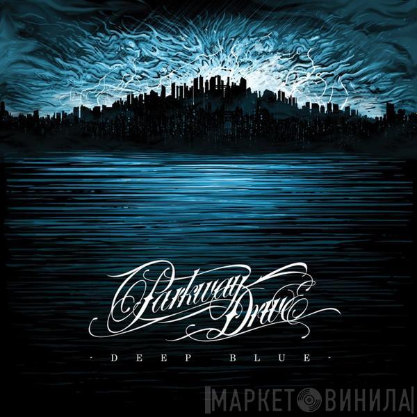  Parkway Drive  - Deep Blue