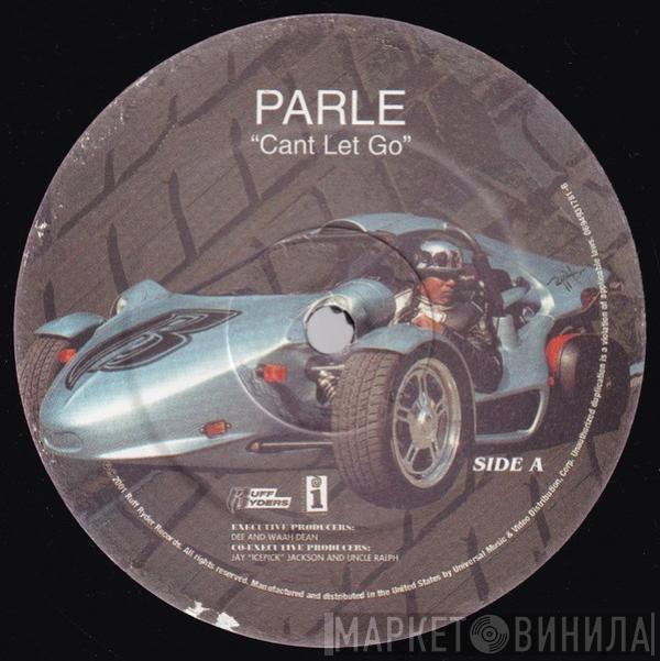 Parle - Cant Let Go / Come A Long Way