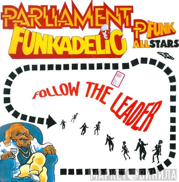 , Parliament & Funkadelic  P-Funk All Stars  - Follow The Leader