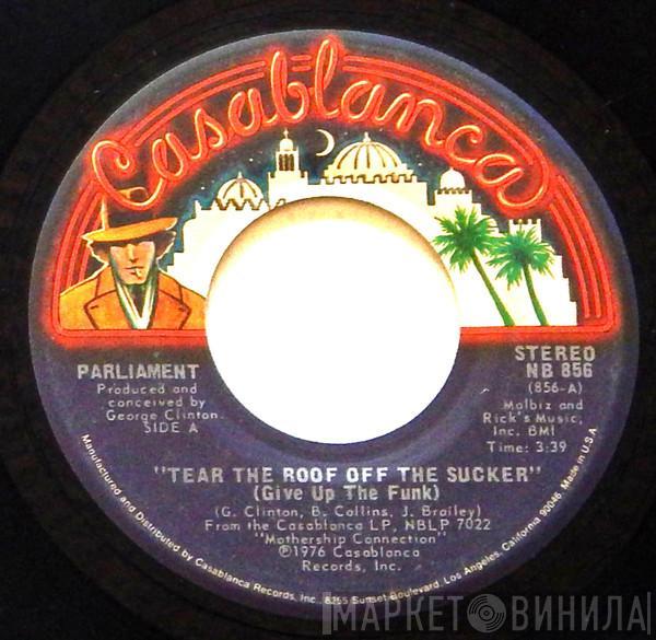Parliament - Tear The Roof Off The Sucker (Give Up The Funk)