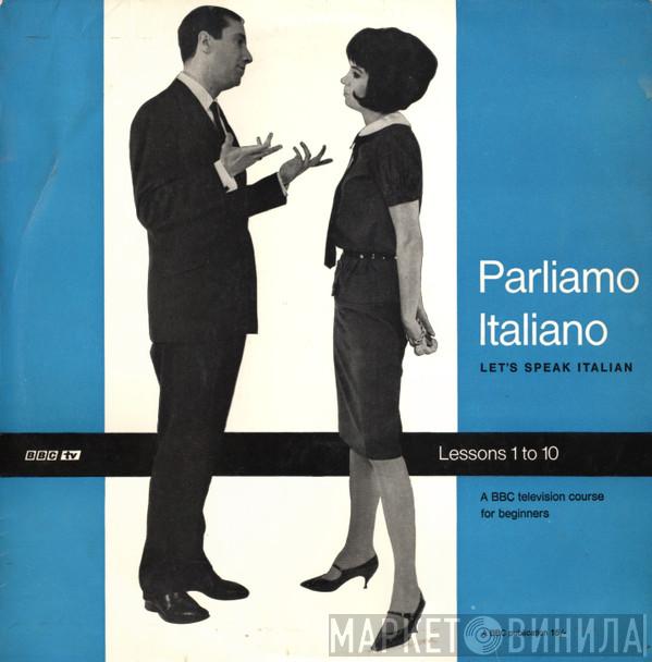  - Parliamo Italiano - Let's Speak Italian (Lessons 1-10)