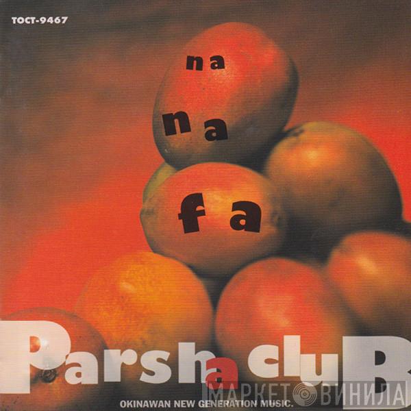 Parsha Club - Nanafa