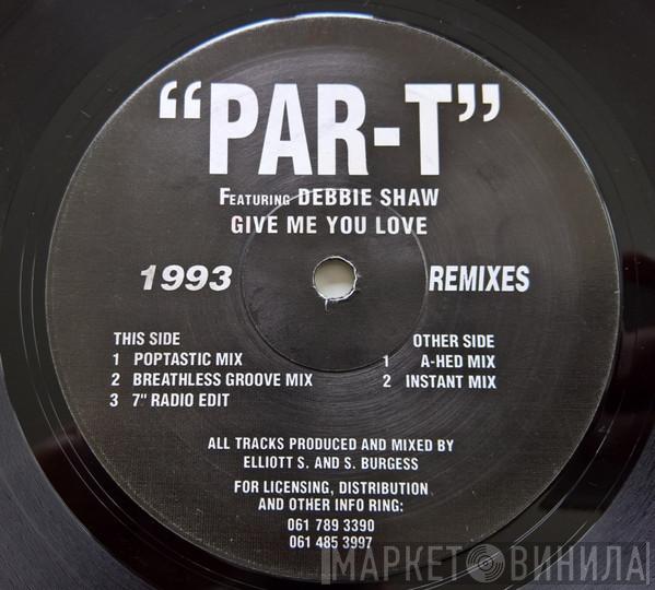 Part-E, Debbie Shaw - Give Me Your Love (1993 Remixes)