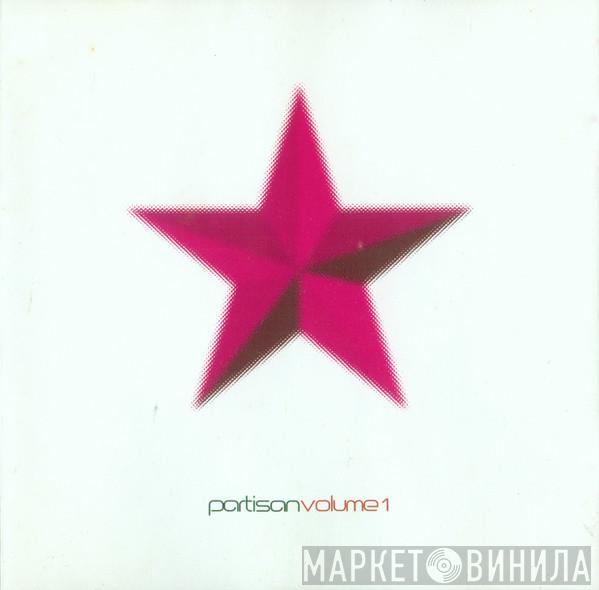  - Partisan Volume 1