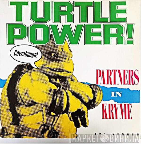  Partners In Kryme  - Turtle Power!