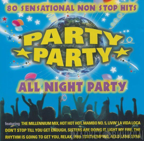  - Party Party All Night Party
