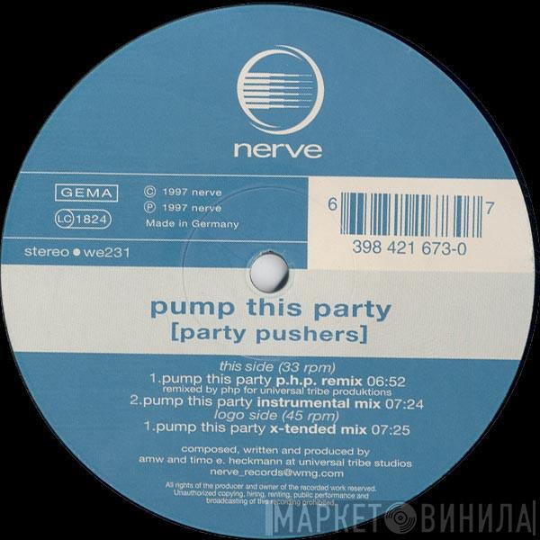 Party Pushers - Pump This Party