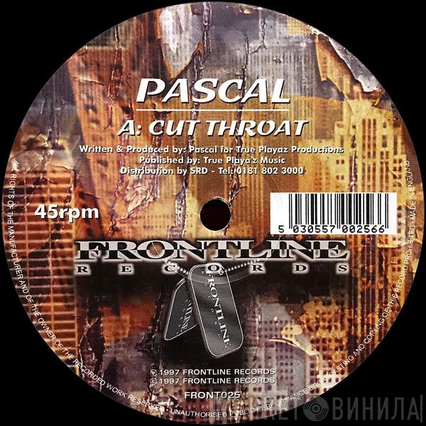  Pascal  - Cut Throat / Against The Grain