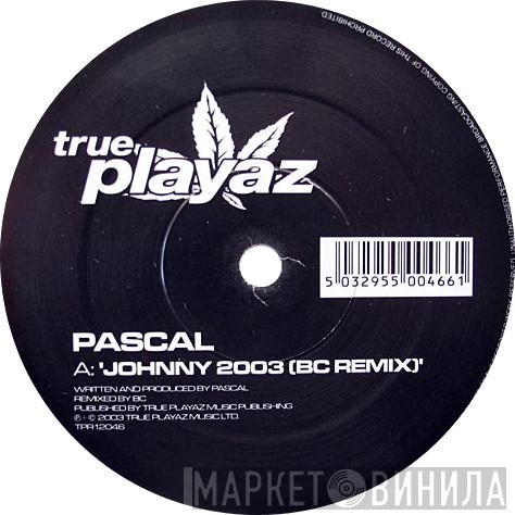  Pascal  - Johnny 2003 (BC Remix) / Flip It