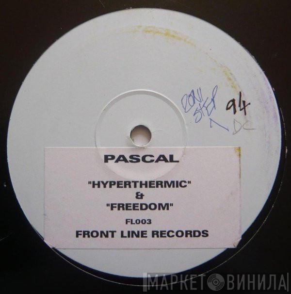 Pascal - Hyperthermic / Freedom