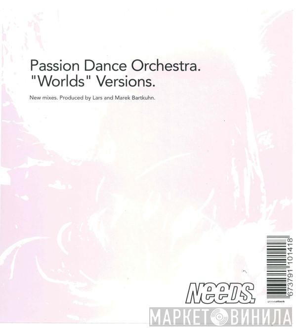 Passion Dance Orchestra - "Worlds" Versions