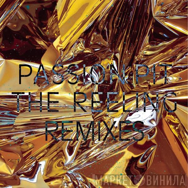  Passion Pit  - The Reeling (Remixes)