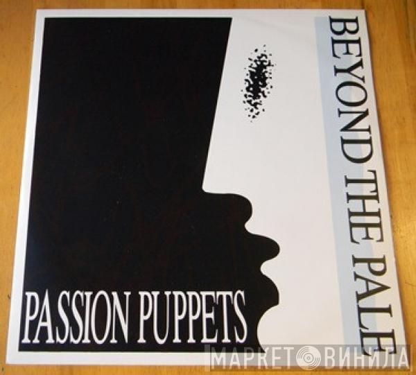 Passion Puppets - Beyond The Pale
