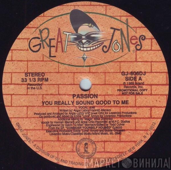 Passion  - You Really Sound Good To Me
