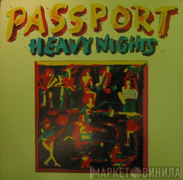 Passport - Heavy Nights