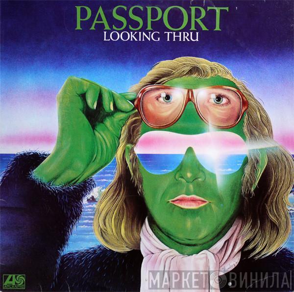  Passport   - Looking Thru