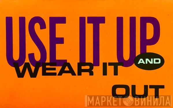  Pat & Mick  - Use It Up And Wear It Out