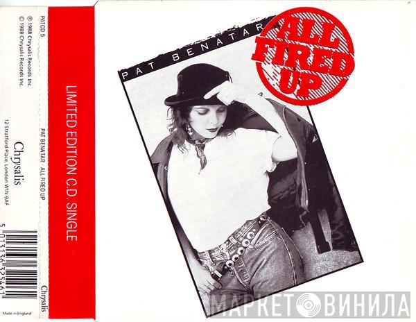  Pat Benatar  - All Fired Up