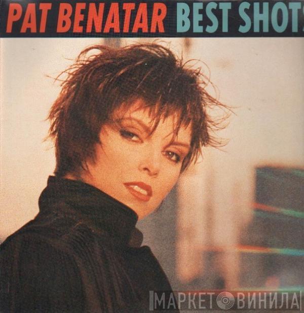  Pat Benatar  - Best Shots