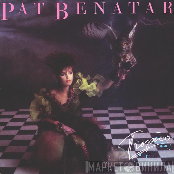  Pat Benatar  - Tropico