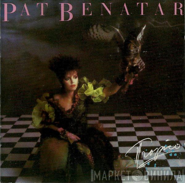  Pat Benatar  - Tropico