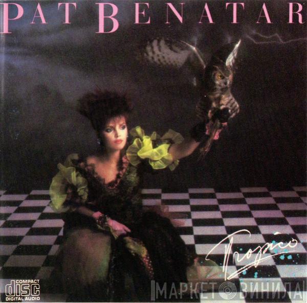  Pat Benatar  - Tropico