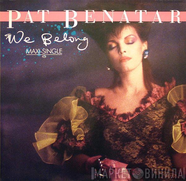  Pat Benatar  - We Belong