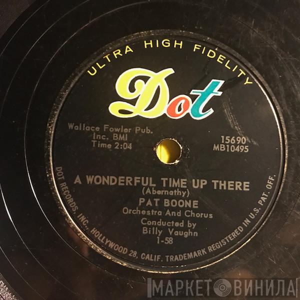  Pat Boone  - A Wonderful Time Up There / It's Too Soon To Know