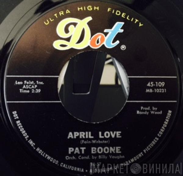  Pat Boone  - April Love / Don't Forbid Me