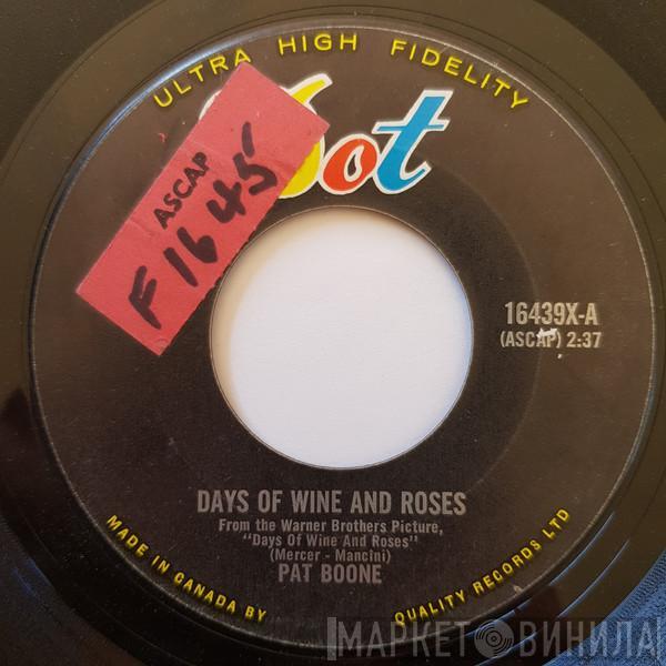  Pat Boone  - Days Of Wine And Roses / Meditation