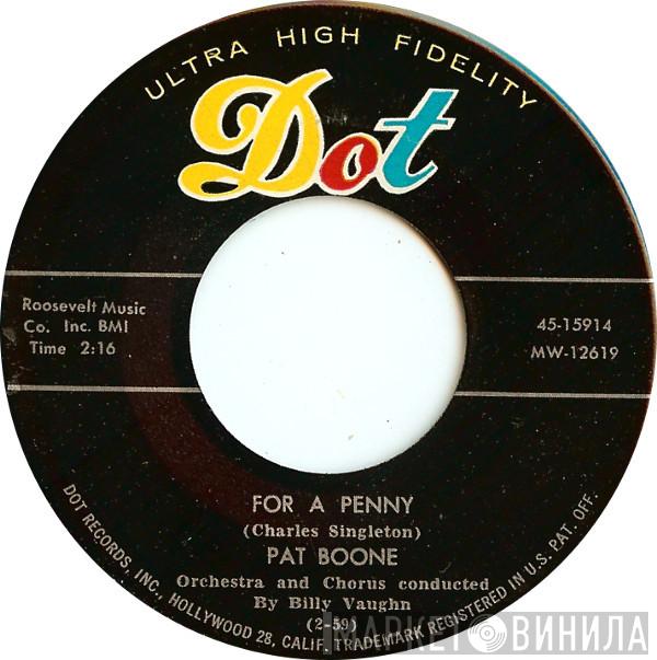  Pat Boone  - For A Penny / The Wang Dang Taffy-Apple Tango (The Mambo Cha Cha Cha)