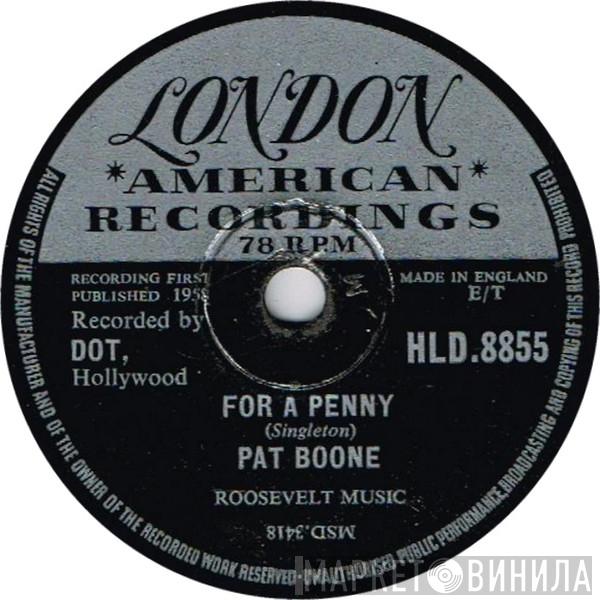  Pat Boone  - For A Penny / Wang Tang Taffy-Apple Tango