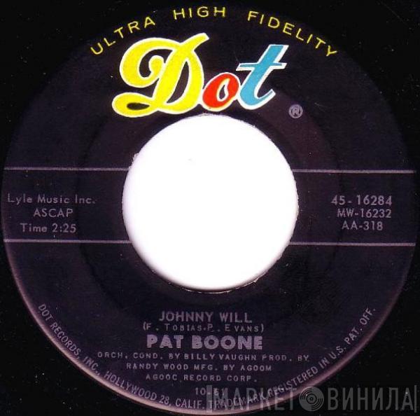  Pat Boone  - Johnny Will / (If I'm Dreaming) Just Let Me Dream