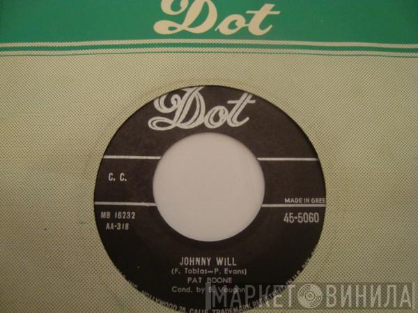  Pat Boone  - Johnny Will / Just Let Me Dream